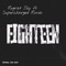 Eighteen (feat. RondoKasino) - Rugrat Jay lyrics