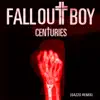 Centuries (Gazzo Remix) - Single album lyrics, reviews, download