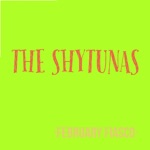 The Shytunas - Hurry! Press Record