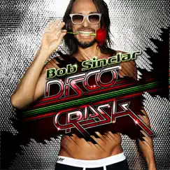 Disco Crash by Bob Sinclar album reviews, ratings, credits