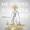 De Mónaco - Me Quiero Solo Otra Vez (feat. Mariana Montenegro)