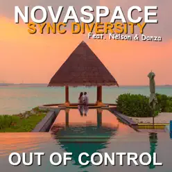 Out of Control (feat. Nelson & Danza) - Single - Novaspace Out of Control (feat. Nelson & Danza) - Single - Novaspace