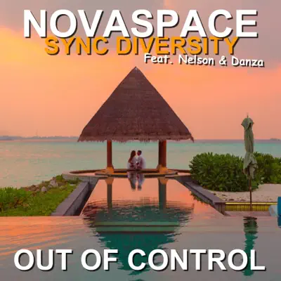 Out of Control (feat. Nelson & Danza) - Single - Novaspace