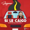 Si Le Caigo - Single album lyrics, reviews, download