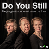 Do You Still (Three Tracks of Werner Herzog's Film Rescue Dawn) - Ernst Reijseger, Larissa Groeneveld & Frank Van De Laar