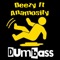 Dumb Ass (feat. Anamosity) - Deezy lyrics