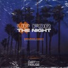 Up for the Night - Single