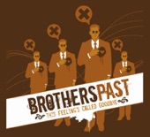 Brothers Past - Forget You Know Me