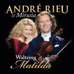 Waltzing Matilda - André Rieu