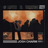 Josh Charm & Klitteband - Riot