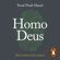 Yuval Noah Harari - Homo Deus