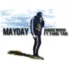 Mayday (feat. 楊燕) - Single album lyrics, reviews, download