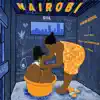 Nairobi (feat. Mejja) - Single album lyrics, reviews, download