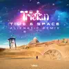 Time & Space (Alienatic Remix) - Single album lyrics, reviews, download