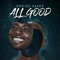 All Good - Young Saint lyrics