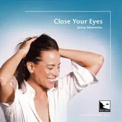 Close Your Eyes (Audiophile Edition Sea) by Jenna Mammina album reviews, ratings, credits