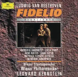 Beethoven: Fidelio (Highlights) by Gundula Janowitz, Leonard Bernstein, Lucia Popp & Vienna Philharmonic album reviews, ratings, credits