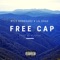 Free Cap (feat. Rylo Rodriguez) - Lil Doug lyrics