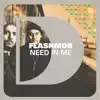 Need In Me (Edit) - Single album lyrics, reviews, download