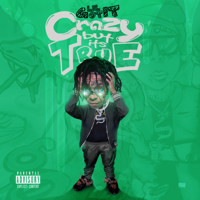 Lil Gotit - Crazy But It's True artwork