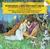 Mendelssohn: A Midsummer Night's Dream - Schubert: Rosamunde