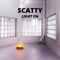 Light On - Scatty lyrics