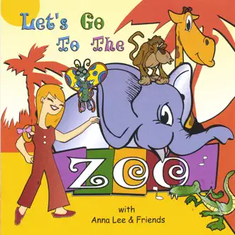 Let's Go to the Zoo by Anna Lee album reviews, ratings, credits