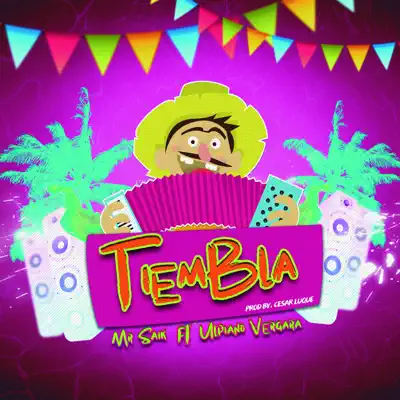 Tiembla (feat. Ulpiano Vergara) - Single - Mr. Saik