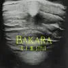 Bakara - Single album lyrics, reviews, download