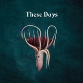 These Days (Instrumental) artwork