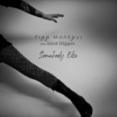 Somebody Else (feat. Saydi Driggers) artwork