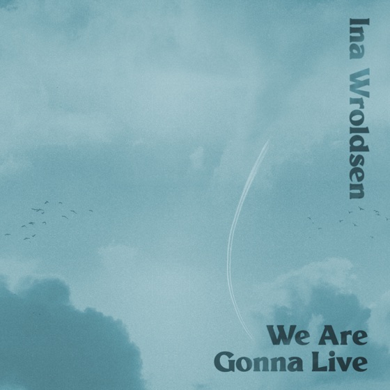 Cover artwork for We Are Gonna Live