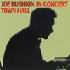 Joe Bushkin In Concert: Town Hall (Live)