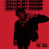 Callin My Phone' artwork