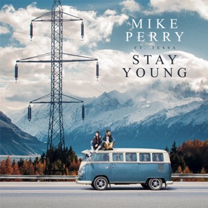 Mike Perry - Stay Young (feat. Tessa) - Line Dance Musique