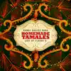 Homemade Tamales - Live at Floores album lyrics, reviews, download