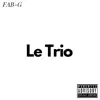 Le Trio - Single album lyrics, reviews, download