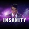 Insanity (feat. Chi Chi) - Dolvondo lyrics