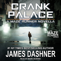 James Dashner - Crank Palace artwork