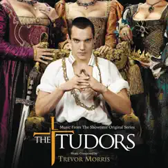 The Tudors (Music From the Showtime Original Series) by Trevor Morris album reviews, ratings, credits