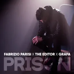 Prison - Single by Fabrizio Parisi, The Editor & Grafa album reviews, ratings, credits