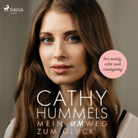 Cathy Hummels - Mein Umweg zum Glück: Sei mutig, echt und einzigartig artwork