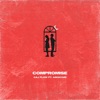 compromise (feat. Ashavari) - Single