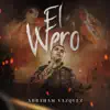 El Wero - Single album lyrics, reviews, download