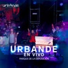 Urbande en Vivo: Parque de la Exposición (En Vivo)