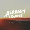 Stream & download Already Gone - Single