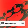 Knuckles (feat. Millyz) - Single album lyrics, reviews, download