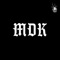 M.D.K - Anti lyrics