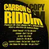 Stream & download Carbon Copy Riddim