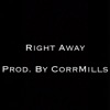 Right Away - Single